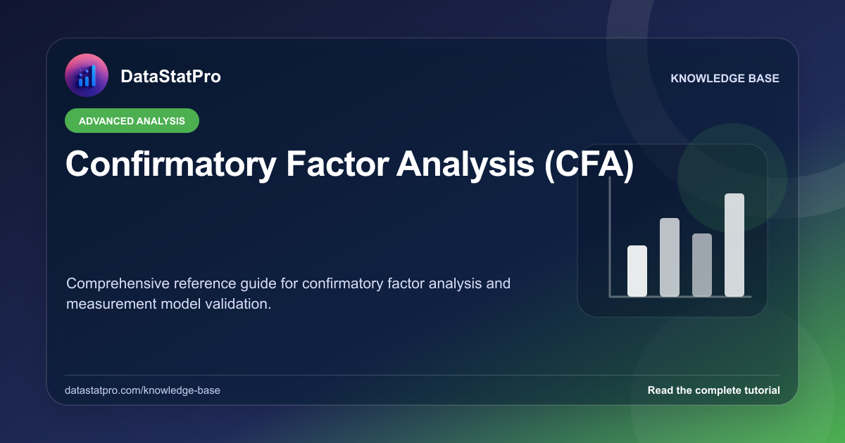 Confirmatory Factor Analysis (CFA): illustrated DataStatPro statistics tutorial