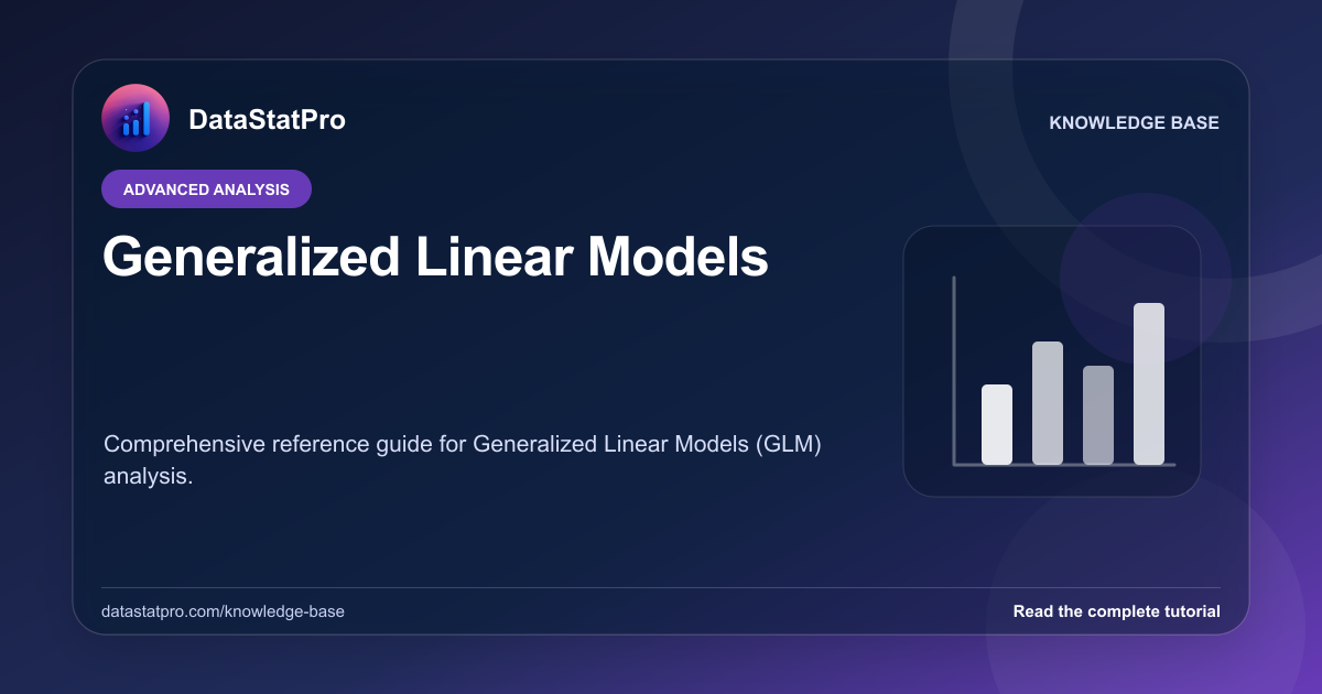 Generalized Linear Models: illustrated DataStatPro statistics tutorial
