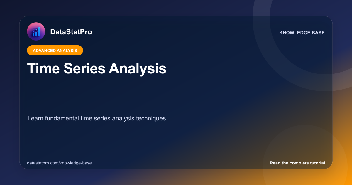 Time Series Analysis: illustrated DataStatPro statistics tutorial